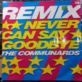 The Communards Never Can Say Goodbye Maxi 2da. Mano Usado en Muy Buen y/o Excelente Estado