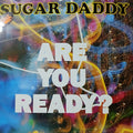 Sugar Daddy Are You Ready Maxi De Epoca VG+