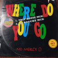 No Mercy Wher Do You Go Maxi De Epoca VG+