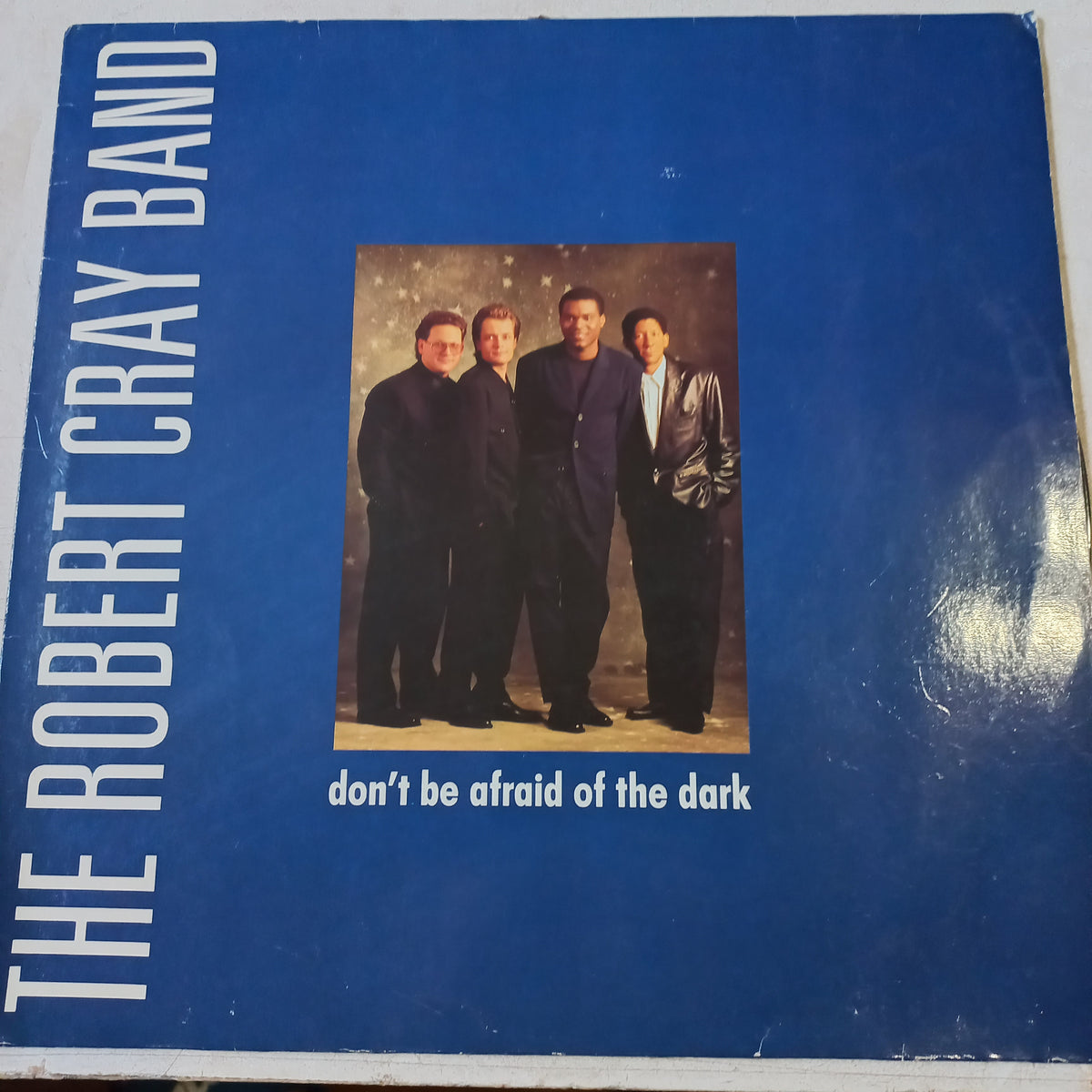 ROBERT CRAY BAND DONT BE AFRAID OF THE DARK MAXI 12" SECOND HAND VG+ O NM