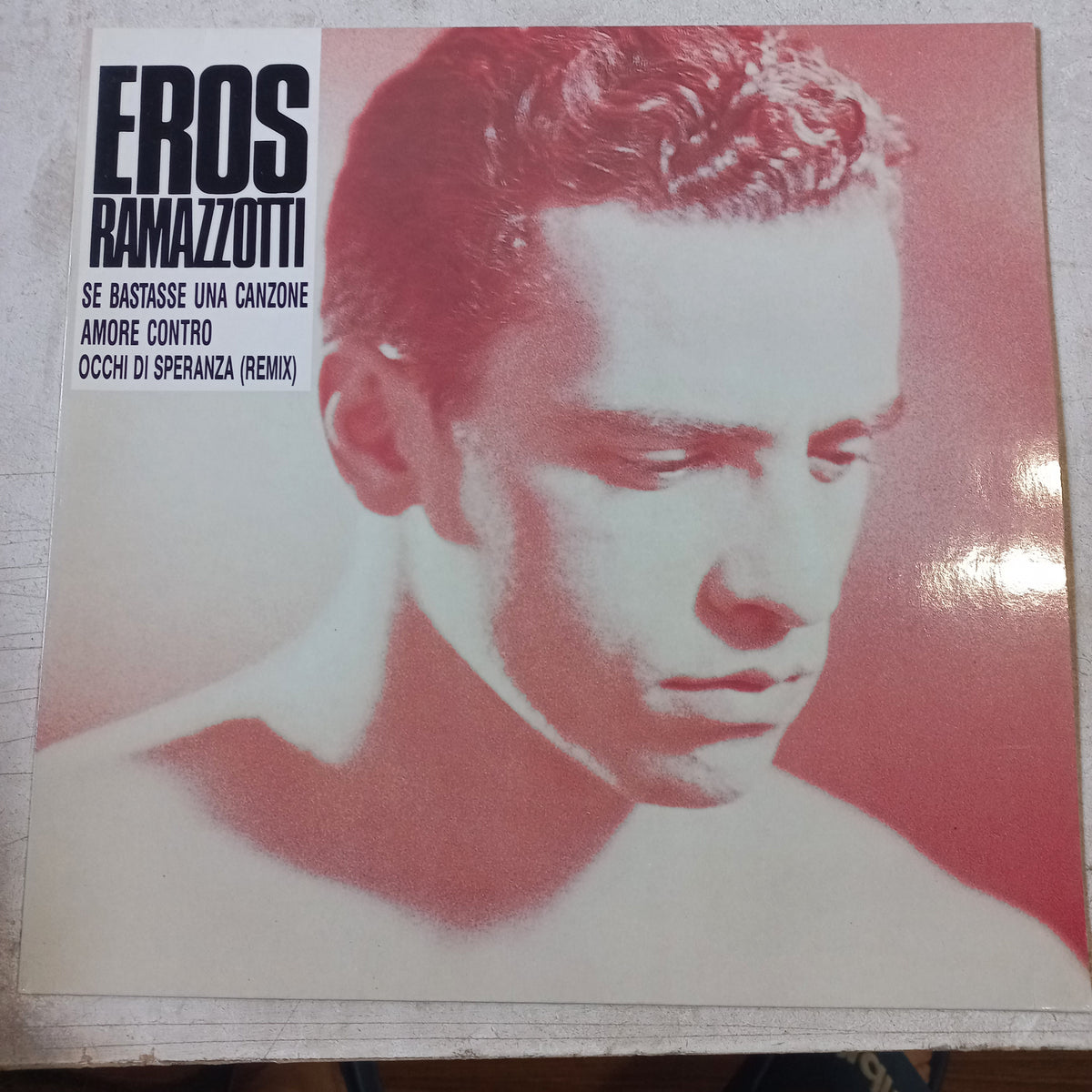 EROS RAMAZOTTI SI BASTASE UNA CANZONE MAXI 12" SECOND HAND VG+ O NM