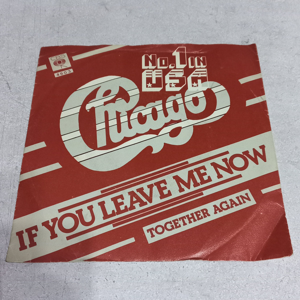 Chicago - If You Leave Me Now (7'') Simple VG+