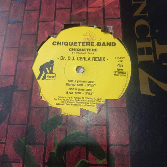 Chiquetere Band - Chiquetere (Dr. DJ Cerla Remixes) (12") (Heavy Records - HEAVY 012) - MAXI VG+ O Nm