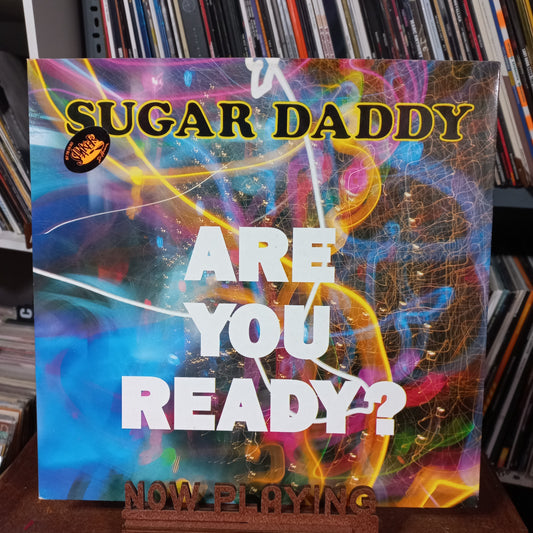 Sugar Daddy Are You Ready Maxi 12" VG+