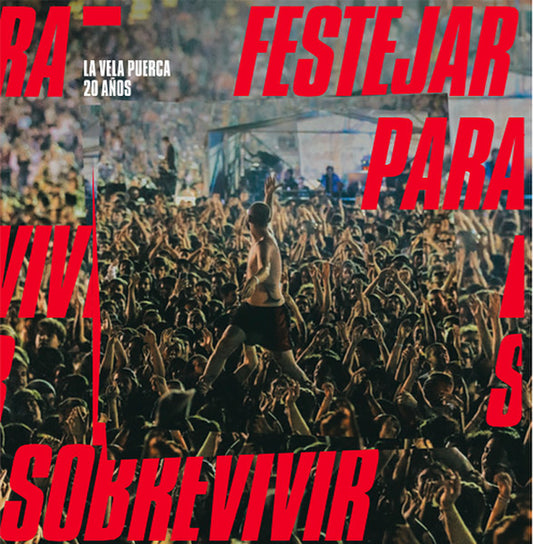 LA VELA PUERKA FESTEJAR PARA SOBREVIVIR 20 AÑOS LP MINT