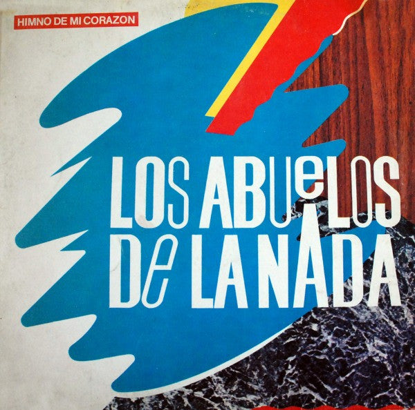 LOS ABUELOS DE LA NADA HIMNO DE MI CORAZON LP MINT