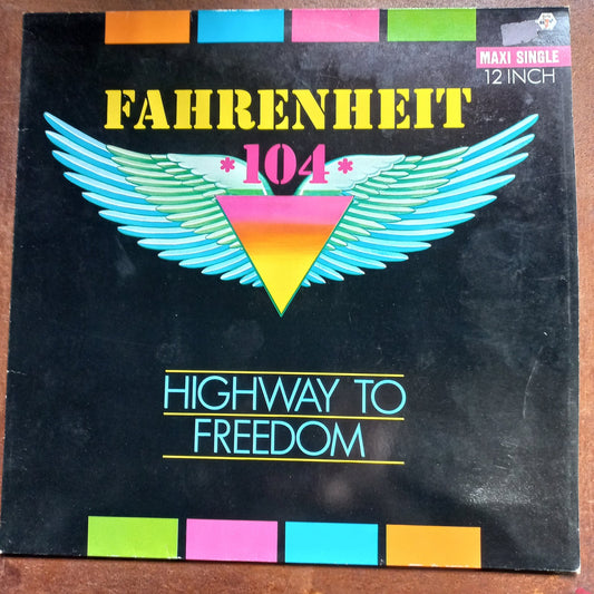 Fahrenheit 104 Highway to Freedom