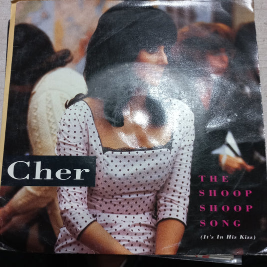 Cher The Shoop Shoop Song (It's in His Kiss)